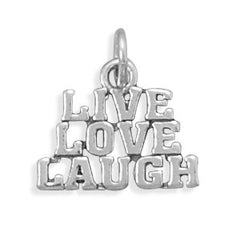 Live Love Laugh Charm
